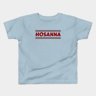 Hosanna | Christian Kids T-Shirt